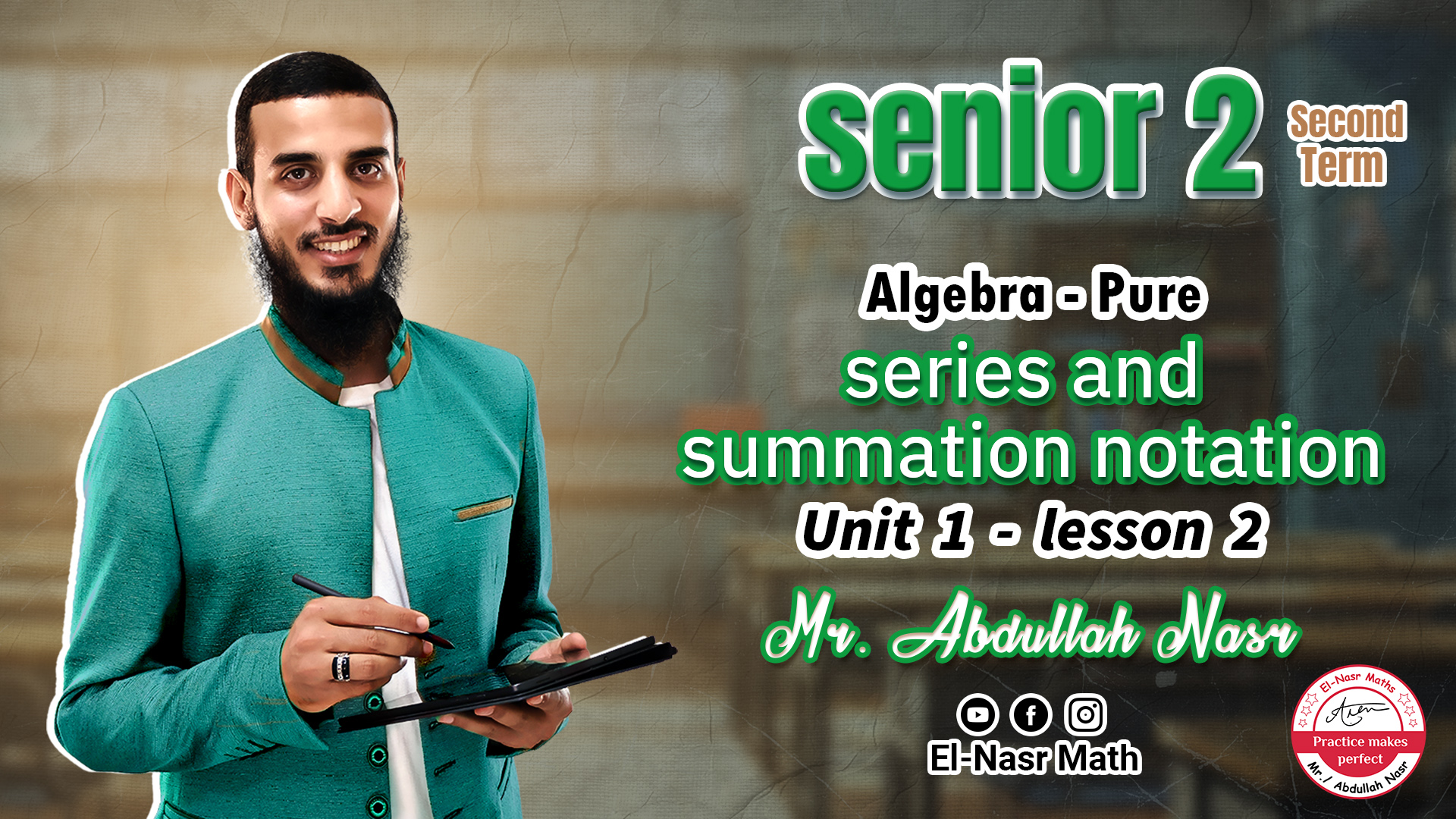 lesson 2 - series and summation notation - unit 1 - Algebra - senior 2 - term 2